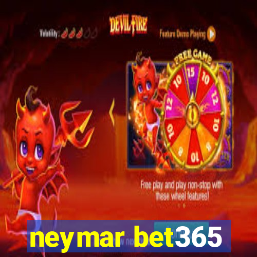 neymar bet365